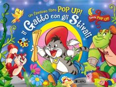 IL GATTO CON GLI STIVALI UN FAVOLOSO LIBRO POP UP