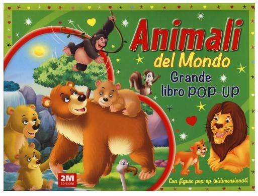 ANIMALI DEL MONDO GRANDE LIBRO POP-UP
